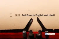 I Am Full Form in English and Hindi