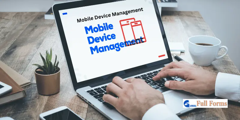 Mobile Device Management Mobile Device Management