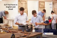 OJT Full Form in English and Hindi – Unlock the Term with Details