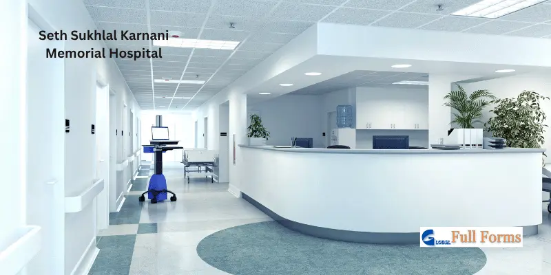 Seth Sukhlal Karnani Memorial Hospital Seth Sukhlal Karnani Memorial Hospital